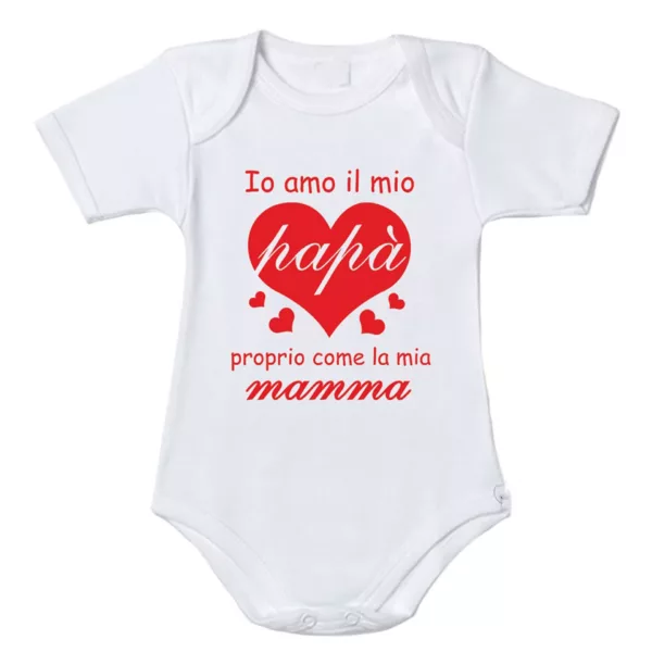 Body bimbo bimba personalizzato con frase io amo il mio papà proprio come la mia