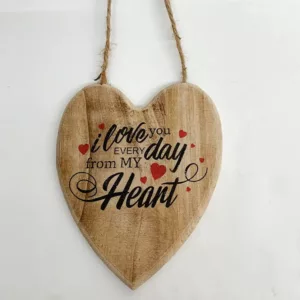Targa in legno personalizzata con frase I love you every day from my heart